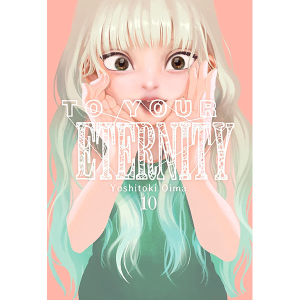To Your Eternity Vol.10