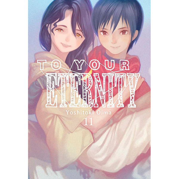 To Your Eternity Vol.11